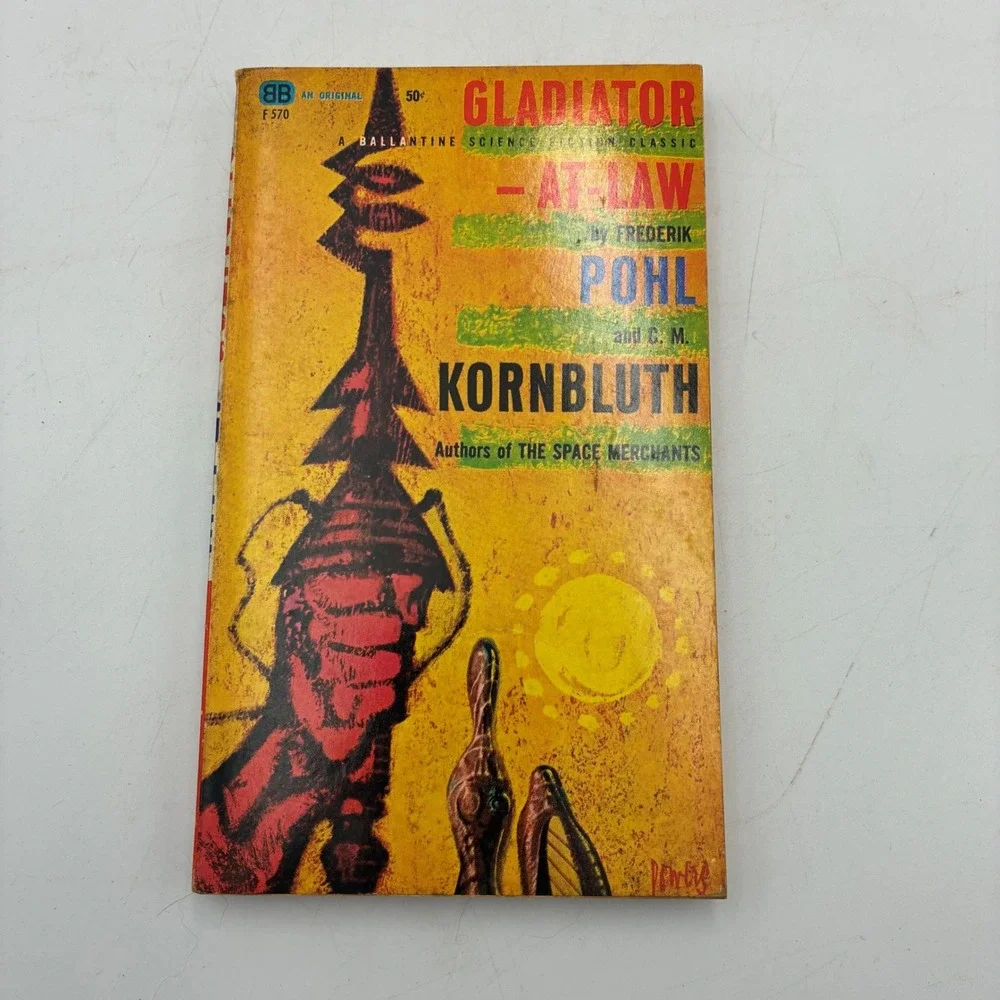 Gladiator-At-Law Frederik Pohl C.M. Kornbluth Ballantine F570 1962 Sci-Fi Book